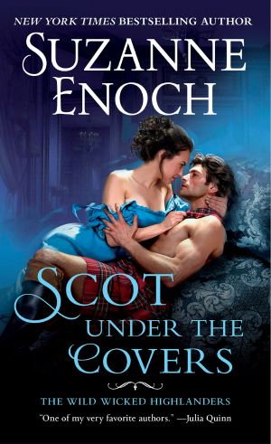 [Wild Wicked Highlanders 02] • Scot Under the Covers